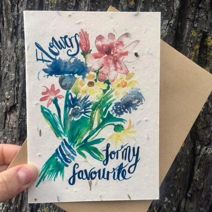 Plantable Card - Flowers For My Favourite